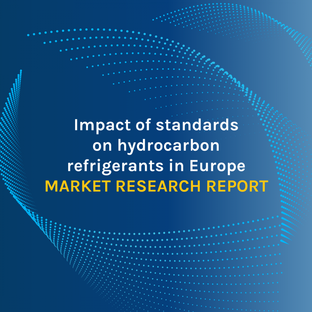 Impact of standards on hydrocarbon refrigerants in Europe Report